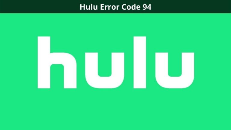 How to Fix the Hulu Error Code 94