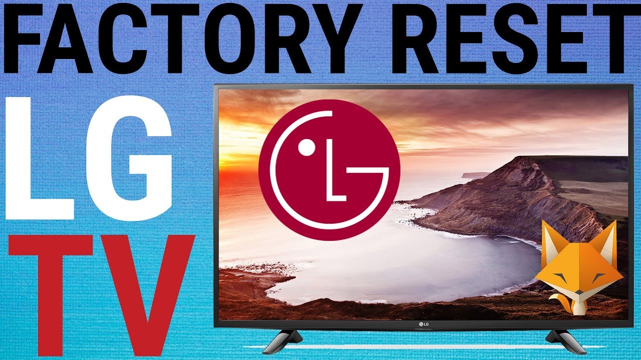 how to reset lg smart tv to factory settings