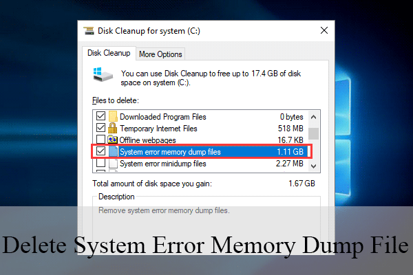 How To Delete System Error Memory Dump Files