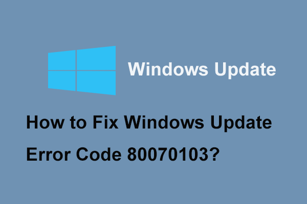 Fix Windows Update Error 80070103