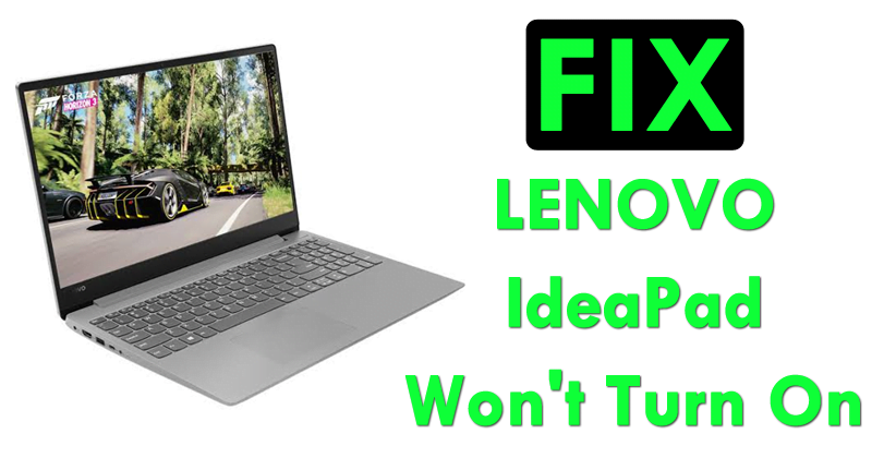 How to Fix Lenovo Laptops Not Turning ON