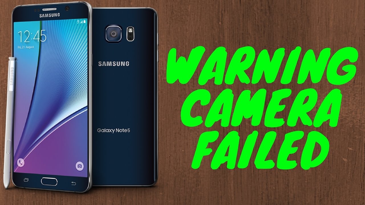 Samsung Galaxy S7 Camera Failed